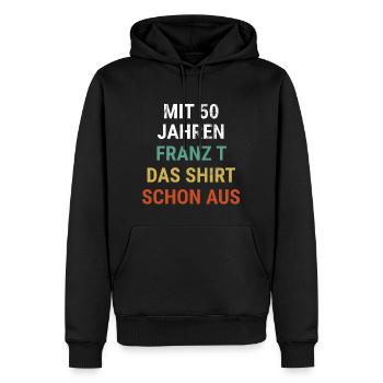 50er Geburtstagsgeschenk für Franz /Vorname Spruch - Männer Premium Bio Hoodie - Schwarz - Vorne - Nico (187cm)