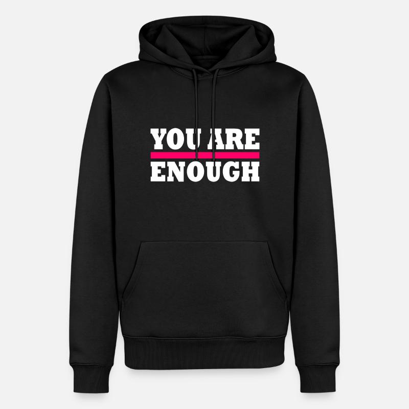 You are enough - Sweat à capuche Premium bio Homme - noir