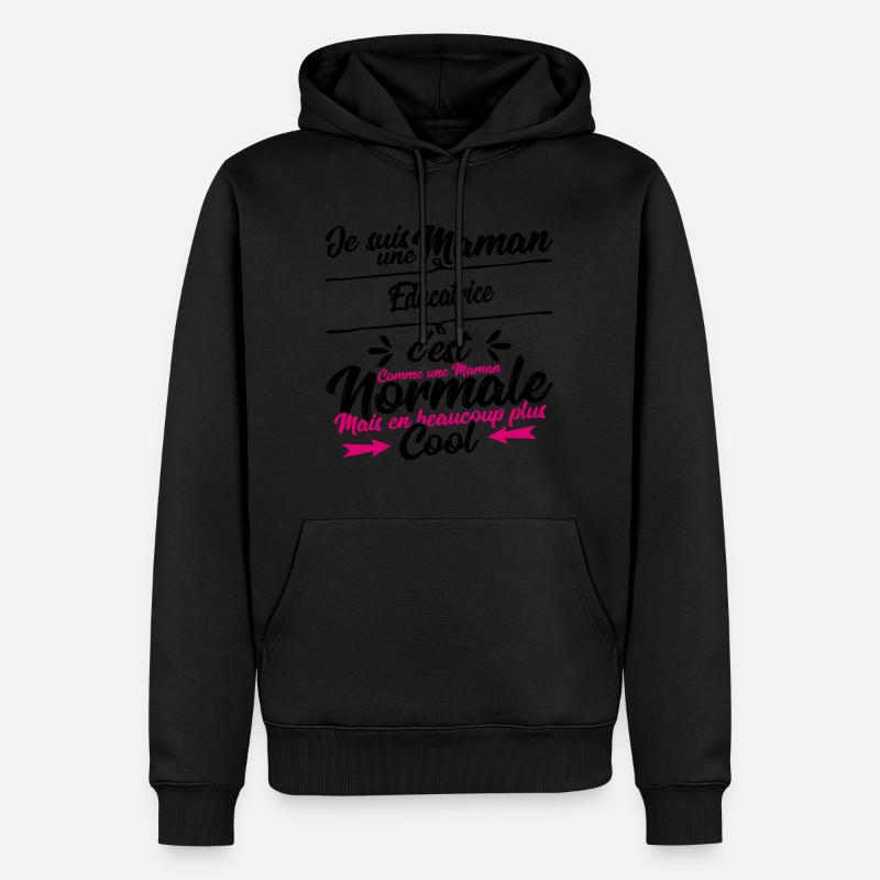 Maman Educatrice cadeau - Sweat à capuche Premium bio Homme - noir