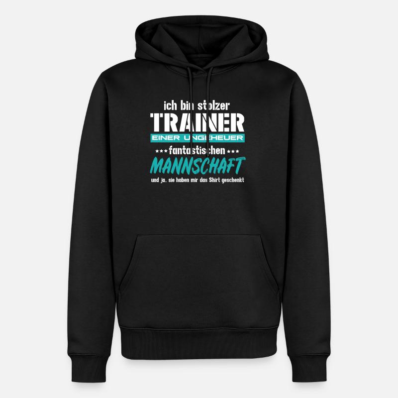 Ich bin Trainer einer fantastischen Mannschaft - Männer Premium Bio Hoodie - Schwarz