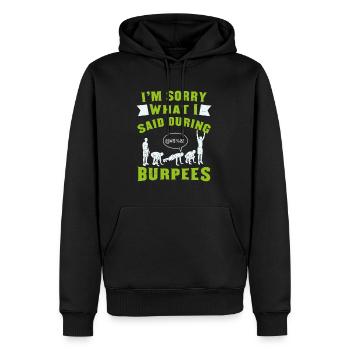 Je suis désolé que j’aie envie de faire des burpeses - Sweat à capuche Premium bio Homme - noir - Devant - Nico (187cm)