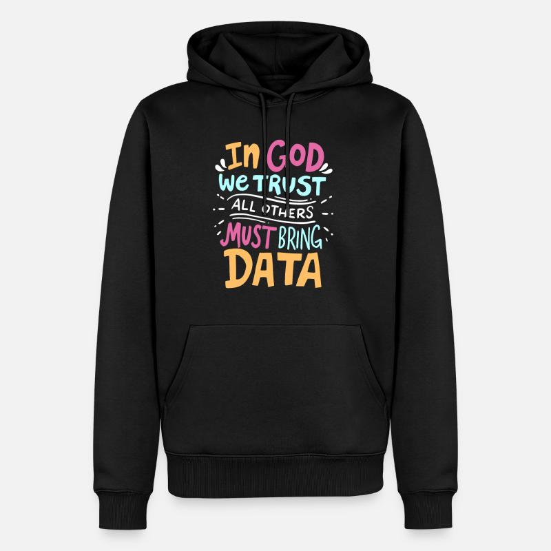 Lustiger Datenanalytiker Programmierer Spruch - Männer Premium Bio Hoodie - Schwarz