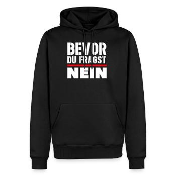 Bevor du fragst NEIN Antwort Reaktion - Männer Premium Bio Hoodie - Schwarz - Vorne - Nico (187cm)