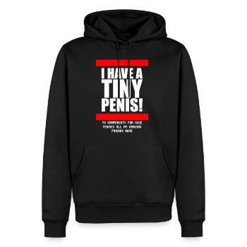 I Have A Tiny Penis Lustiger Spruch Beste Freunde - Männer Premium Bio Hoodie - Schwarz - Vorne - Nico (187cm)