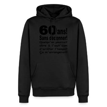 ANNIVERSAIRE 60 ANS/VISUEL/DESIGN/MOTIF/HUMOUR - Sweat à capuche Premium bio Homme - noir - Devant - Nico (187cm)