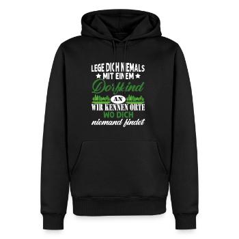 Leg Dich Niemals Mit Einem Dorfkind An Dorfkind - Männer Premium Bio Hoodie - Schwarz - Vorne - Nico (187cm)