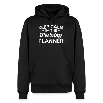 Keep Calm I Am The Wedding Planner Shirt - Männer Premium Bio Hoodie - Schwarz - Vorne - Nico (187cm)