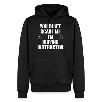 Vous ne me faites pas peur, je suis instructeur de conduite - Sweat à capuche Premium bio Homme - noir - Devant - Nico (187cm)