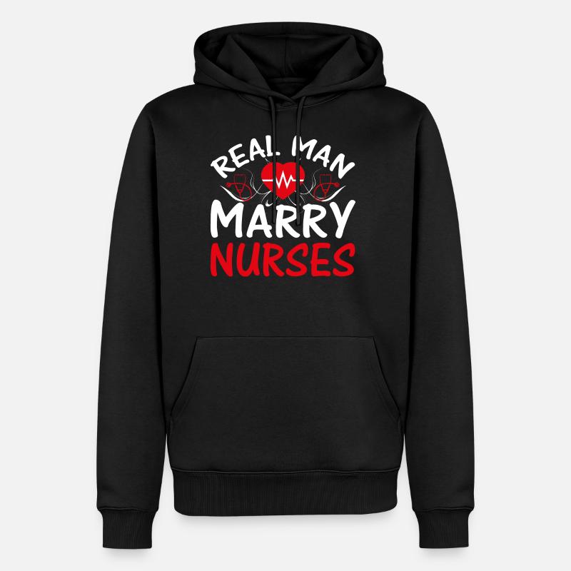 Real Man Marry Nurses Nurse - Sweat à capuche Premium bio Homme - noir