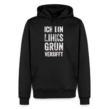 Ich bin links grün versifft Aktivist Grüne Stateme - Männer Premium Bio Hoodie - Schwarz - Vorne - Nico (187cm)