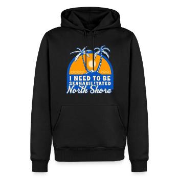 I Need To Be Seahabilitated North Shore Summer - Männer Premium Bio Hoodie - Schwarz - Vorne - Nico (187cm)