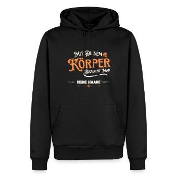 Mit diesem Körper braucht man keine Haare - Männer Premium Bio Hoodie - Schwarz - Vorne - Nico (187cm)