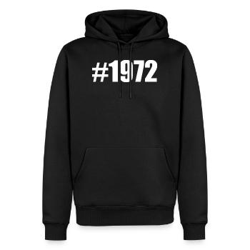 Hashtag birthday year of birth 1972 - Men’s Premium Organic Hoodie - black - Front - Nico (187cm)