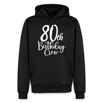 80. Geburtstag Crew B-Day Party Squad 80 Jahre alt - Männer Premium Bio Hoodie - Schwarz - Vorne - Nico (187cm)