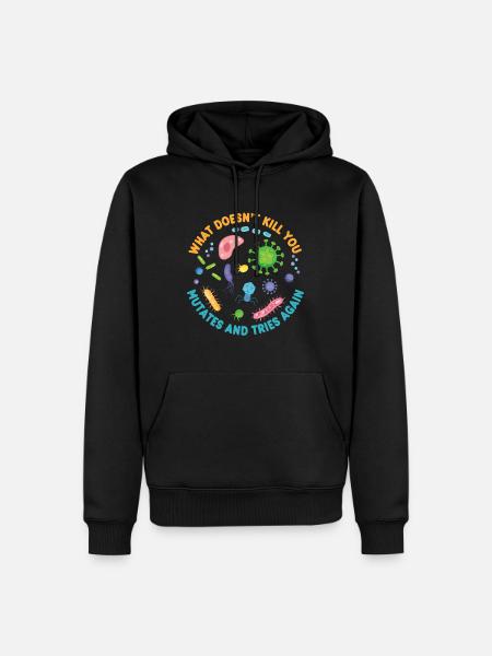 Was dich nicht umbringt, mutiert und versucht es noch einmal - Herre Premium økologisk hoodie - sort