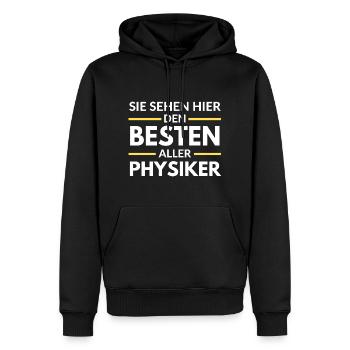 Sie sehen hier den Besten aller Physiker - Männer Premium Bio Hoodie - Schwarz - Vorne - Nico (187cm)
