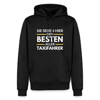 Sie sehen hier den Besten aller Taxifahrer - Männer Premium Bio Hoodie - Schwarz - Vorne - Nico (187cm)