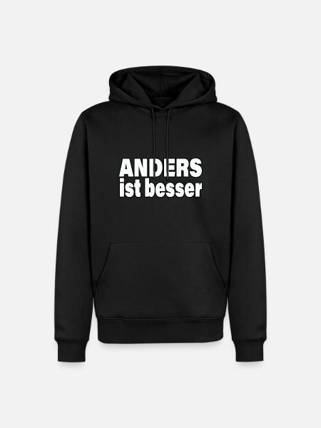 ANDERS IST BESSER - Männer Premium Bio Hoodie - Schwarz