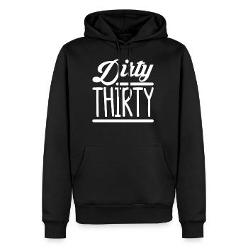 30. Geburtstag Geschenk Dirty Thirty Shirt - Männer Premium Bio Hoodie - Schwarz - Vorne - Nico (187cm)