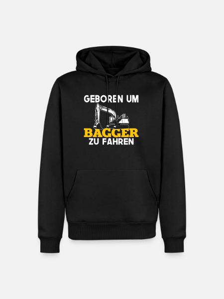 Baggerfahrer Sprüche Bagger Baggerführer Baustelle - Männer Premium Bio Hoodie - Schwarz