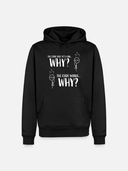 Funny Coding Programmer Gift "The code works..Why" - Men’s Premium Organic Hoodie - black