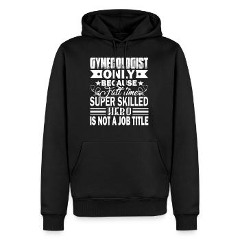 Gynäkologe ist keine offizielle Berufsbezeichnung - Männer Premium Bio Hoodie - Schwarz - Vorne - Nico (187cm)