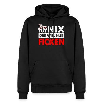 Der tut nix der will nur ficken Sex pervers - Männer Premium Bio Hoodie - Schwarz - Vorne - Nico (187cm)