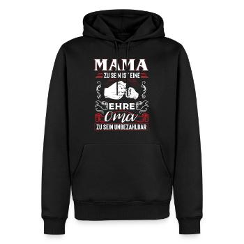 Mama Zu Sein Ist Eine Ehre Oma Zu Sein Unbezahlbar - Männer Premium Bio Hoodie - Schwarz - Vorne - Nico (187cm)