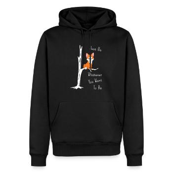 Just Be Whatever You Want To Be Fuchs auf Ast - Männer Premium Bio Hoodie - Schwarz - Vorne - Nico (187cm)