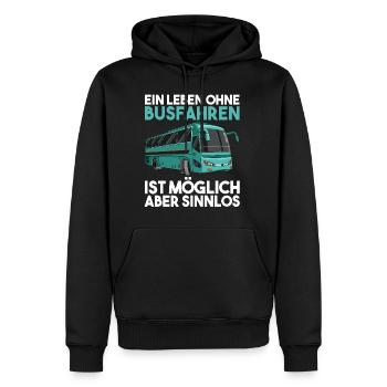 Ein Leben Ohne Busfahrer ist möglich aber Sinnlos - Männer Premium Bio Hoodie - Schwarz - Vorne - Nico (187cm)