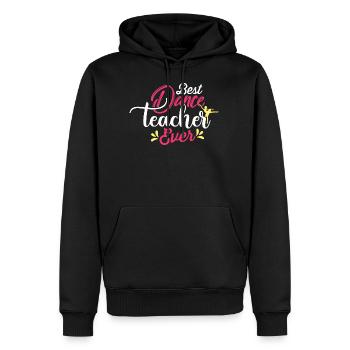 BEST DANCE TEACHER EVER - Männer Premium Bio Hoodie - Schwarz - Vorne - Nico (187cm)