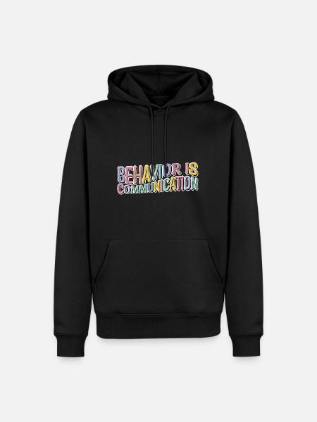 Behavior Is Communication 12 - Men’s Premium Organic Hoodie - black