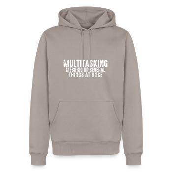 Multitasking, Messing Up Several Things At Once 3 - Men’s Premium Organic Hoodie - taupe - Front - Nico (187cm)