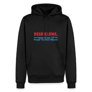 Dear Karma, I Have A List Of People 4 - Männer Premium Bio Hoodie - Schwarz - Vorne - Nico (187cm)