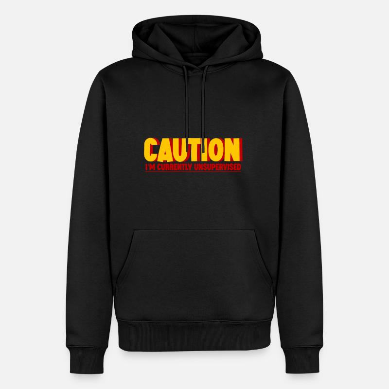 Caution I'm Currently Unsupervised 2 - Men’s Premium Organic Hoodie - black