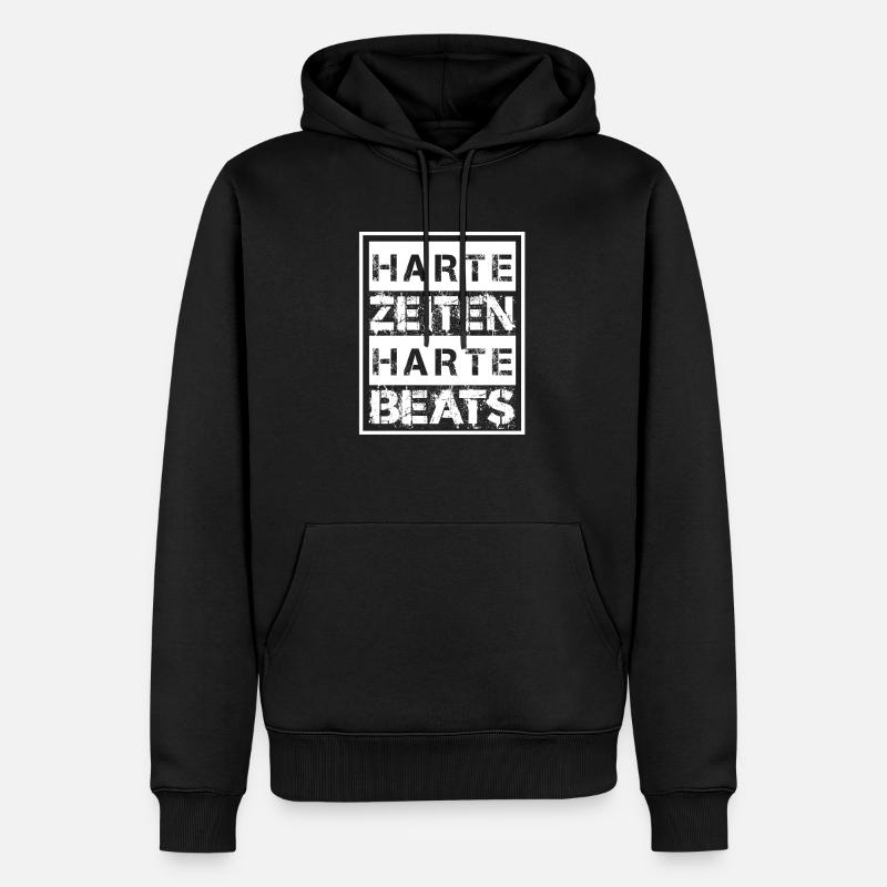 Harte Zeiten Harte Beats - Männer Premium Bio Hoodie - Schwarz