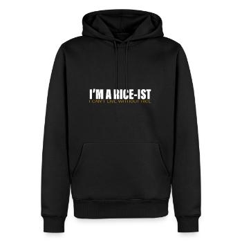 I'm A Rice-ist I Can't Live Without Rice 2 - Männer Premium Bio Hoodie - Schwarz - Vorne - Nico (187cm)
