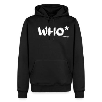 Who cares ? Qui s’en soucie ? Personne ! - Sweat à capuche Premium bio Homme - noir - Devant - Nico (187cm)