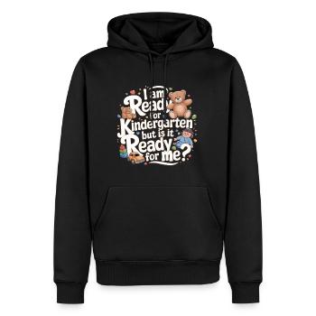I'm Ready For Kindergarten But Is It Ready For Me5 - Männer Premium Bio Hoodie - Schwarz - Vorne - Nico (187cm)