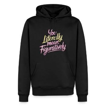 You Literally Mean Figuratively 10 - Männer Premium Bio Hoodie - Schwarz - Vorne - Nico (187cm)