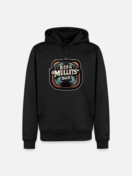 Bring Mullets Back 9 - Men’s Premium Organic Hoodie - black