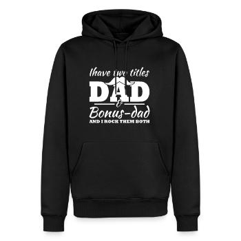 Ich habe zwei Titel, Dad und Bonus Dad - Männer Premium Bio Hoodie - Schwarz - Vorne - Nico (187cm)