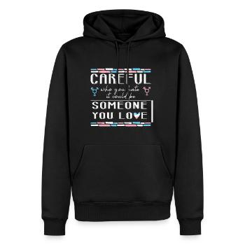 LBGT Flag Gay Pride Careful someone you love - Männer Premium Bio Hoodie - Schwarz - Vorne - Nico (187cm)