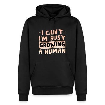 I Can't I'm Busy Growing A Human 5 - Männer Premium Bio Hoodie - Schwarz - Vorne - Nico (187cm)