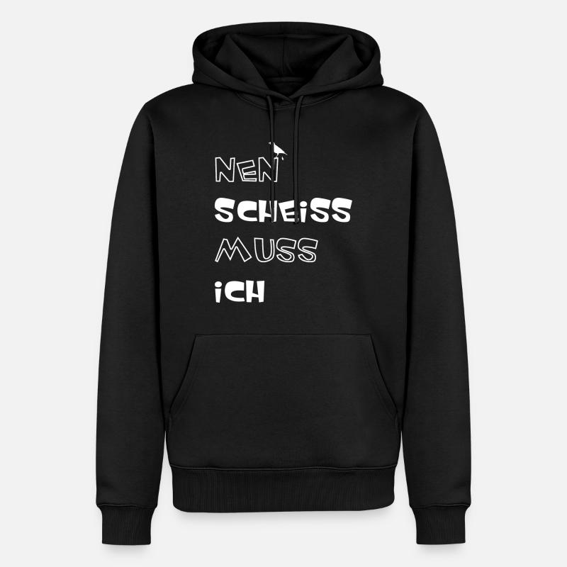Nen scheiss muss ich - Männer Premium Bio Hoodie - Schwarz