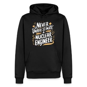 Unterschätze niemals einen Nuklearingenieur - Männer Premium Bio Hoodie - Schwarz - Vorne - Nico (187cm)