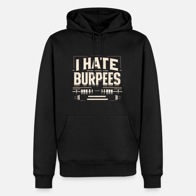 I Hate Burpees 11 - Männer Premium Bio Hoodie - Schwarz