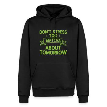 Don't Stress Too Matcha About Tomorrow 2 - Männer Premium Bio Hoodie - Schwarz - Vorne - Nico (187cm)