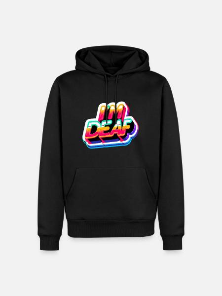 I'm Deaf 45 - Men’s Premium Organic Hoodie - black