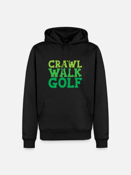 Crawl Walk Golf - Men’s Premium Organic Hoodie - black